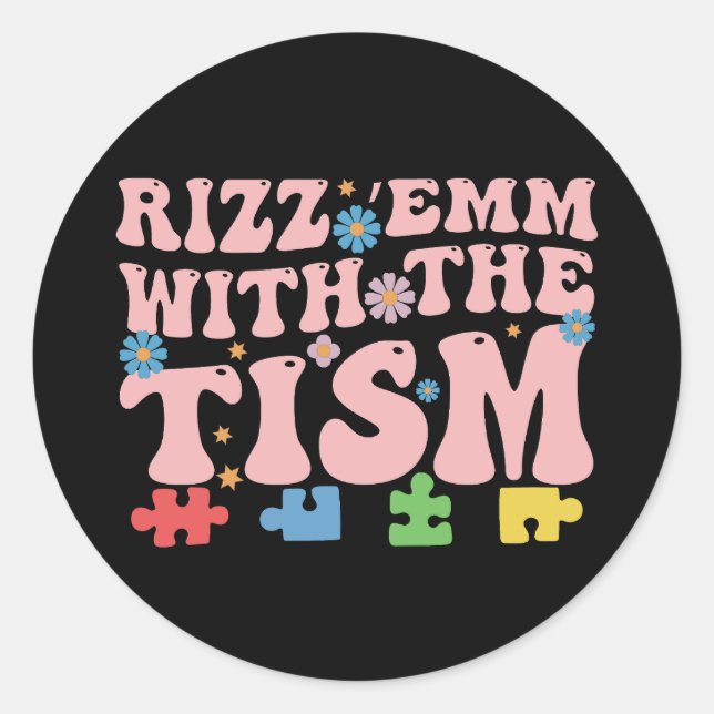 Autismus Funny Rizz Em mit Tism Meme Autistic Runder Aufkleber (Vorderseite)
