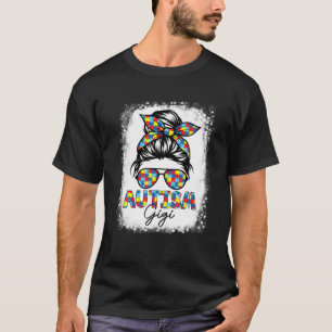 Autismus Gigi Life Messy Bun gebleicht Muttertag T-Shirt