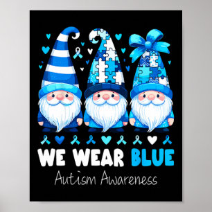 Autismus Gnomes We wear Blue Autismus Awareness Poster