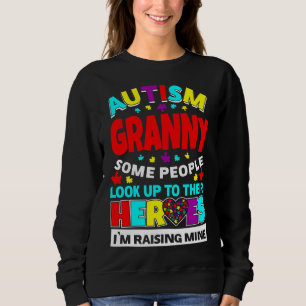 Autismus Granny Leute schauen ihre Helden auf und  Sweatshirt