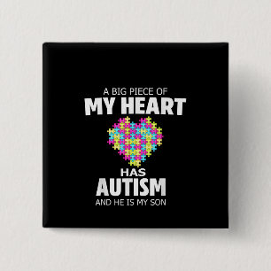 Autismus  Großes Stück meines Herzens hat Autism Button
