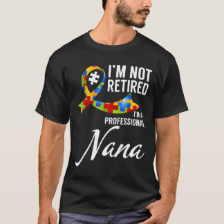 Autismus - Ich bin nicht im Ruhestand, ich bin ein T-Shirt