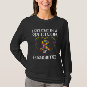 Autismus Ich glaube an ein Spektrum von Möglichkei T-Shirt