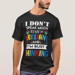 Autismus - Ich spreche nicht viel Brillanter Autis T-Shirt