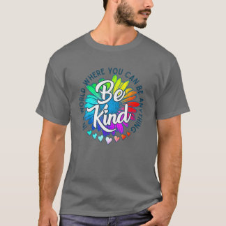 Autismus in einer Welt, in der man alles sein kann T-Shirt