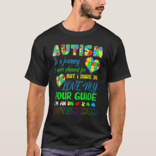 Autismus ist eine Reise, die ich nie für Autismus T-Shirt