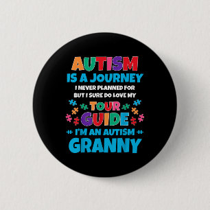Autismus ist eine Reise, die ich nie geplant Autis Button
