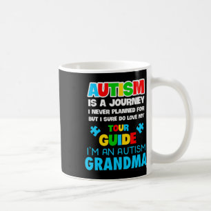 Autismus ist eine Reise, die ich nie geplant Autis Kaffeetasse