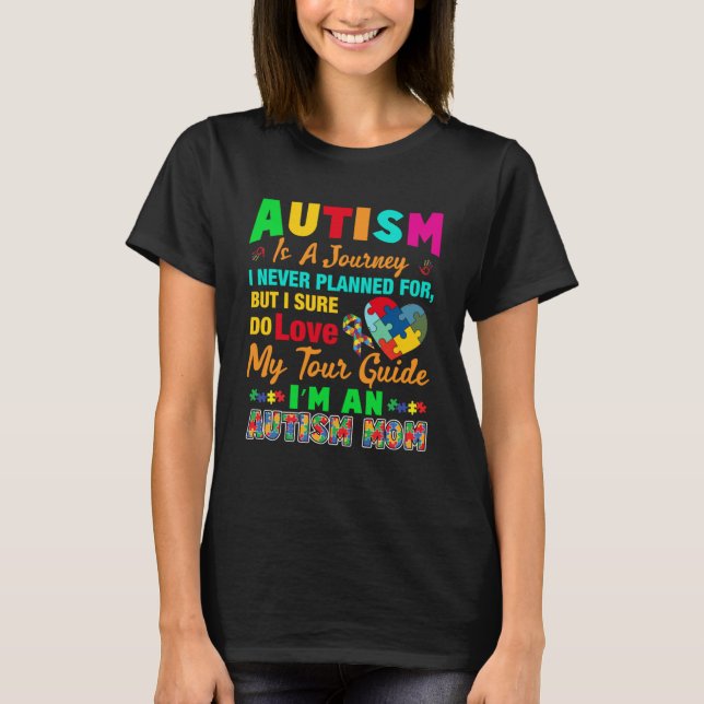 Autismus ist eine Reise Ich bin eine Autismus-Mama T-Shirt (Vorderseite)