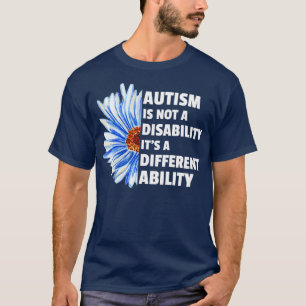 Autismus ist keine Behinderung itx27s ein anderes T-Shirt