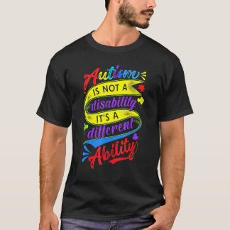 Autismus ist keine Behinderung, sondern eine ander T-Shirt