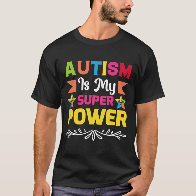 Autismus ist mein Super-Power T-Shirt (Vorderseite)