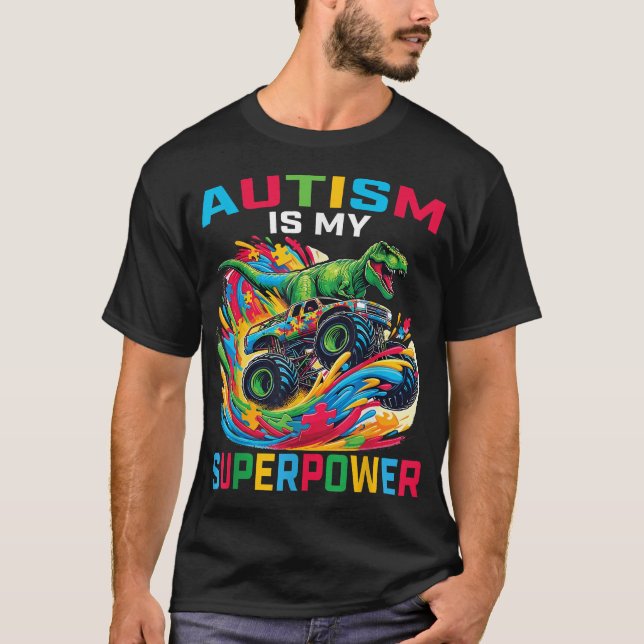 Autismus ist mein Superkraftwagen T Rex Monster Tr T-Shirt (Vorderseite)