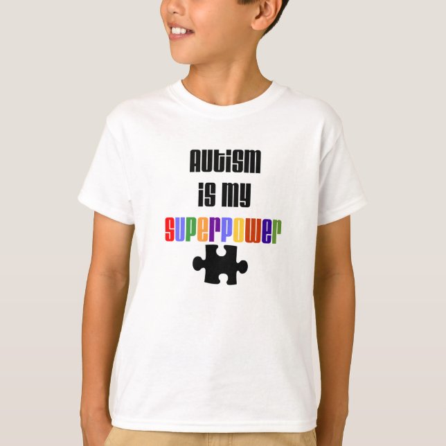 Autismus ist mein Supermacht-T - Shirt (Vorderseite)