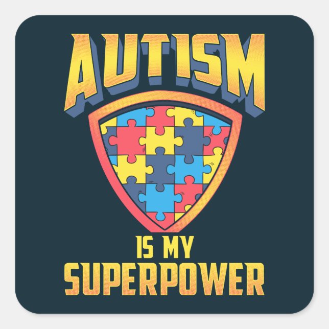 Autismus ist mein Supermachtrazzles Schild Quadratischer Aufkleber (Vorderseite)