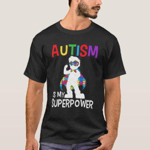 Autismus ist mein superpower Autismus Bewusstsein T-Shirt