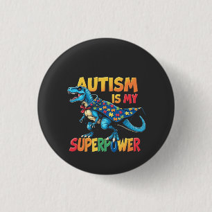 Autismus ist meine Supermacht Dinosaurier Autismus Button