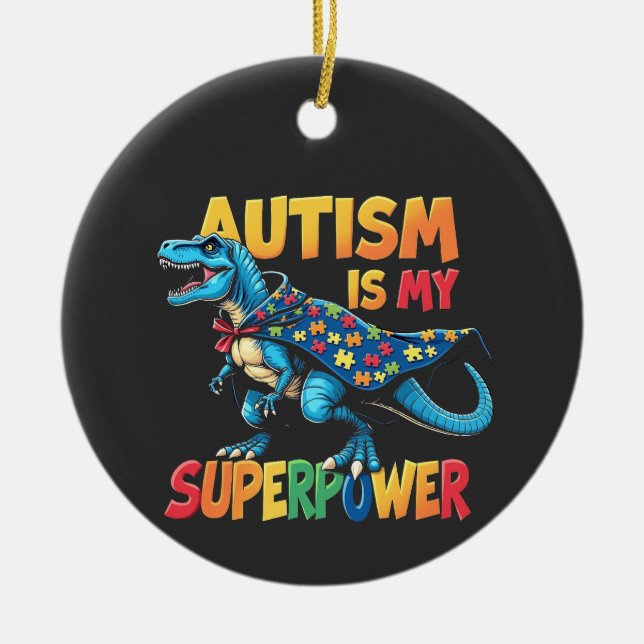 Autismus ist meine Supermacht Dinosaurier Autismus Keramik Ornament (Vorne)