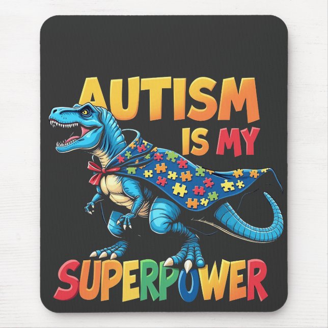 Autismus ist meine Supermacht Dinosaurier Autismus Mousepad (Vorne)
