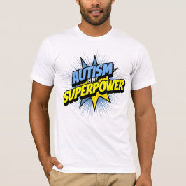 Autismus ist meine Supermacht T-Shirt
