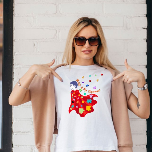 Autismus ist meine Supermacht T-Shirt (Von Creator hochgeladen)