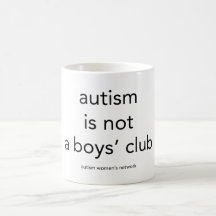 Autismus ist nicht ein Jungenverein: Tasse