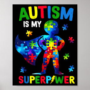 Autismus ist Superkraft Autismus-Bewusstsein Super Poster