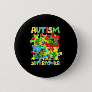 Autismus ist Superkraft Dinosaurier T Rex Autismus Button
