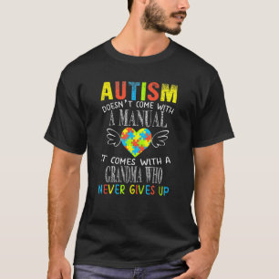 Autismus Kommt Nicht Mit Einem Handbuch Oma Autism T-Shirt