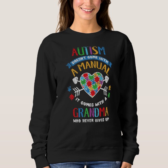 Autismus kommt nicht mit einem manuellen Autismus  Sweatshirt (Vorderseite)