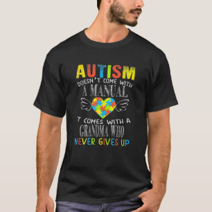 Autismus kommt nicht mit einem manuellen Oma Autis T-Shirt