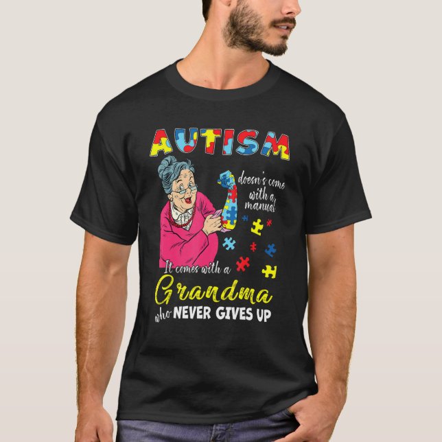 Autismus kommt nicht mit einem manuellen Oma, das  T-Shirt (Vorderseite)