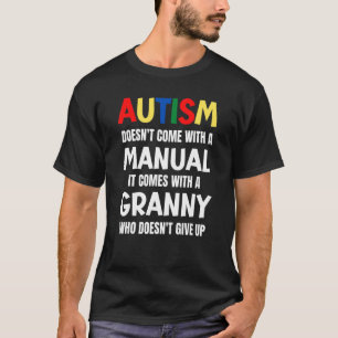 Autismus Kommt Nicht Mit Einer Anleitung Es Kommt T-Shirt