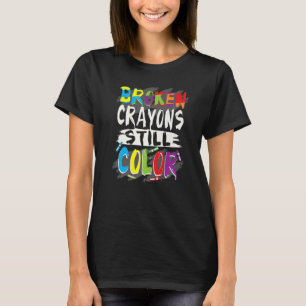 Autismus Lehrer gebrochen Crayons Farbe Autismus A T-Shirt