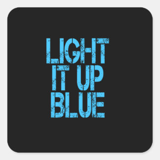 Autismus Light It Up Blue Autismus Awareness Quadratischer Aufkleber
