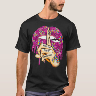 Autismus Lippen beurteilen nicht, was man nicht ve T-Shirt