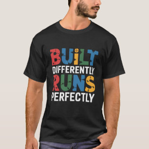 Autismus Lustig Anders Konstruiert Läuft Perfekt A T-Shirt