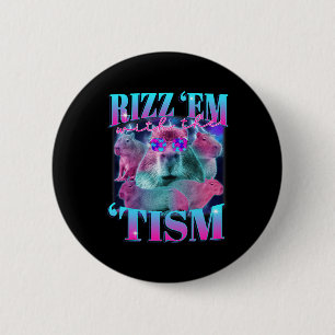 Autismus Lustiger Rizz Em Mit Dem Tism Capybyra Me Button