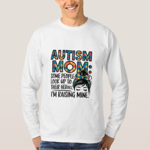 Autismus Mama Einige Leute schauen ihren Helden zu T-Shirt