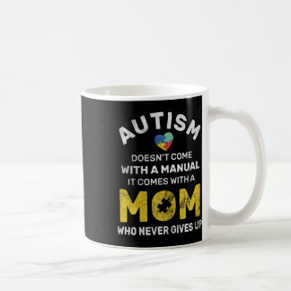 Autismus Mama gibt nie Autismus Bewusstsein Autist Kaffeetasse