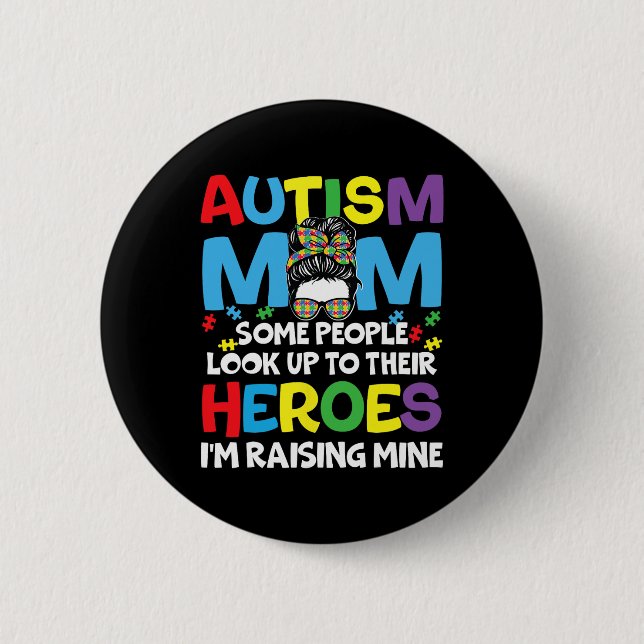 Autismus Mama Hero Messy Bun Autismus Bewusstsein Button (Vorderseite)