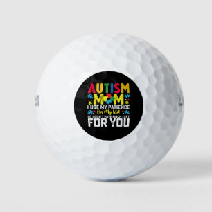 Autismus Mama Ich nutze meine Geduld auf mein Kid Golfball