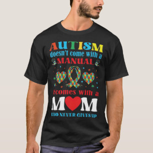 Autismus-Mama Kein Handbuch Grafik Herz T-Shirt