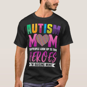 Autismus Mama Leute schauen auf ihre Helden ich bi T-Shirt