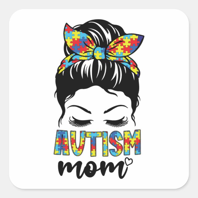 Autismus Mama Life Messy Bun, Autismus Mama Quadratischer Aufkleber (Vorderseite)