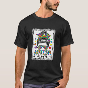 Autismus Mama Life Messy Bun gebleicht Muttertag T-Shirt