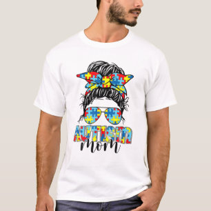 Autismus Mama Life Messy Bun Sonnenbrille Bandana  T-Shirt