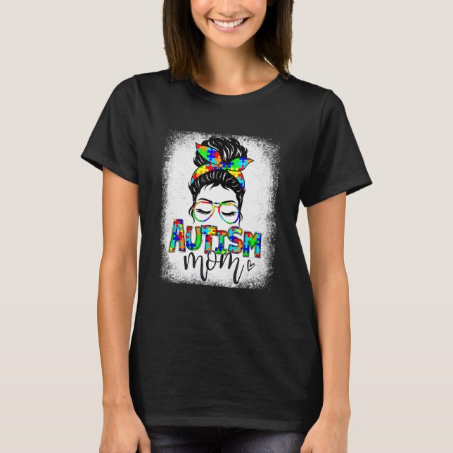 Autismus Mama Life Messy Bun Sonnenbrille Bandana  T-Shirt (Vorderseite)