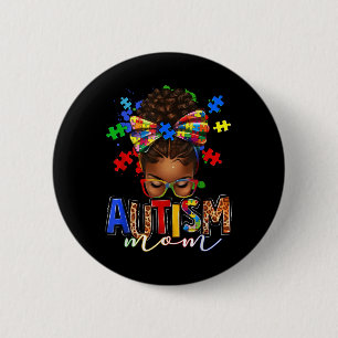 Autismus Mama Messy Bun Black Women Autismus Bewus Button