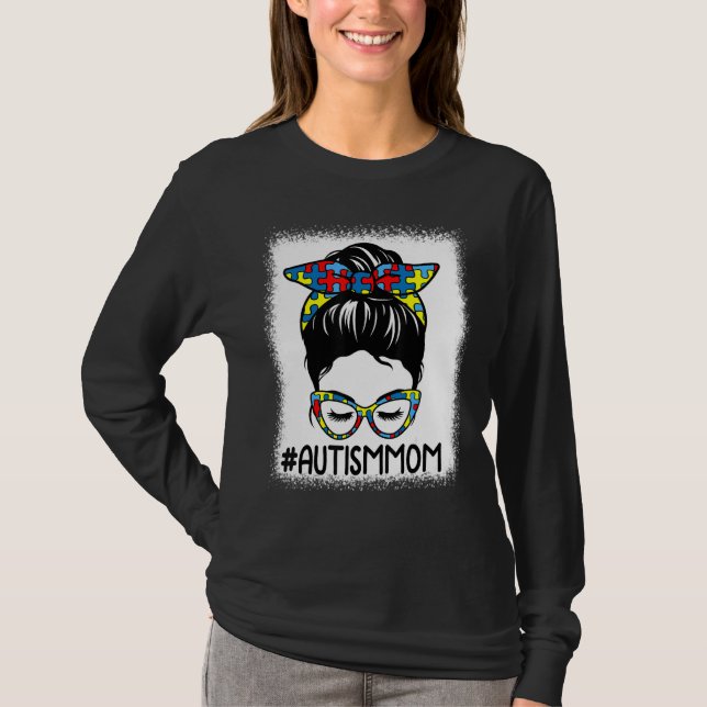 Autismus Mama Messy Bun gebleicht Autismus Bewusst T-Shirt (Vorderseite)